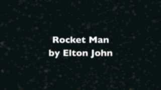 Rocket Man (I Think It's Going to Be a Long Long Time) by Elton John