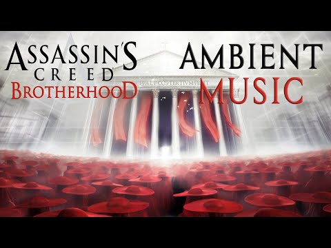 Assassin's Creed Brotherhood Ambient Music, AC Brotherhood Relaxing Music, Roma Pantheon Ambience