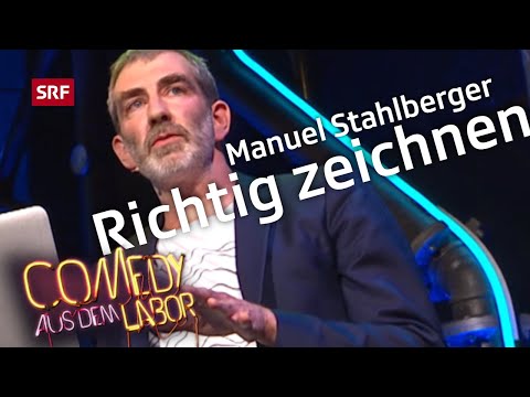 Manuel Stahlberger: Richtig zeichnen | Comedy aus dem Labor | SRF