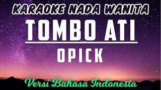 Download lagu Tombo Ati - Opick Karaoke Nada Wanita  4 (Bahasa Indonesia) mp3