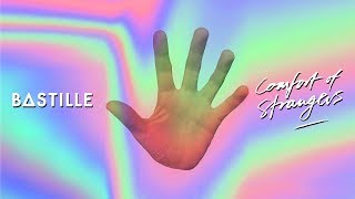 Bastille - Comfort Of Strangers