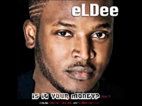 eLDee - Best I Ever Had