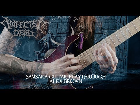 Infected Dead- Samsara (Guitar Playthrough)