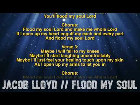 Jacob Lloyd // Flood My Soul // Official Lyric Video