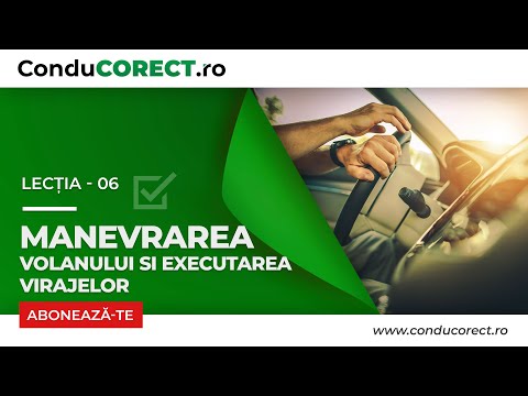 Manevrarea volanului si efectuarea virajelor - Lectia 6