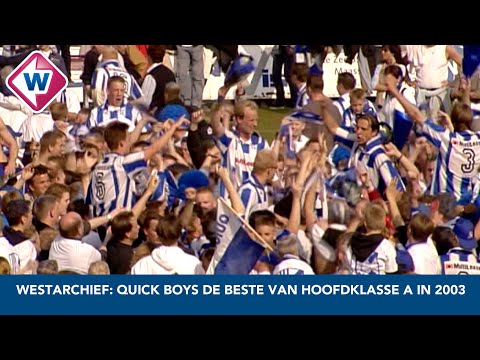West Sport Archief: Quick Boys is in 2003 de beste van de hoofdklasse A