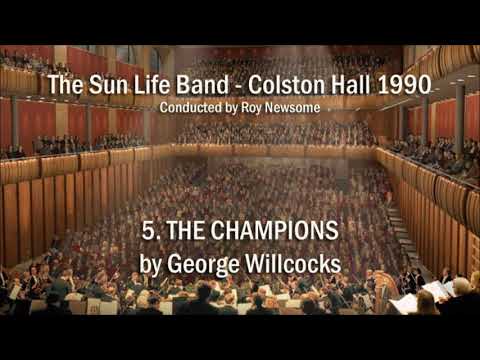 COLSTON HALL 1990 - 5. The Champions (George Willcocks) Sun Life Band