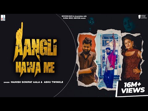 Aangli Hawa Me (Official Video) Ashu Twinkle| Manish Sonipat Aala | New Haryanvi song Haryanvi 2024