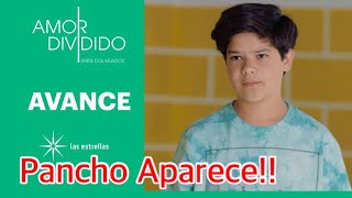 Amor Dividido, Capitulo Completo Avance, c97, Pancho Aparece!!