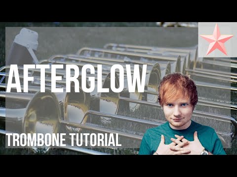 SUPER EASY: How to play Afterglow by Ed Sheeran on Trombone (Tutorial)