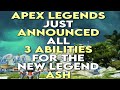 APEX LEGENDS just ANNOUNCED all 3 ABILITIES for the new legend ASH