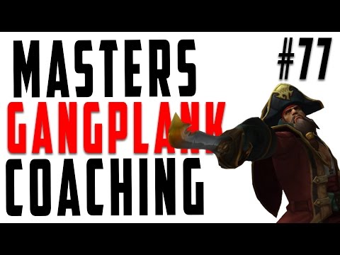 Masters Coaching #77 - Gangplank Top (Silver 3)