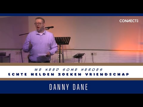 Danny Dane - We need some heroes - Echte helden zoeken vriendschap - 7 februari 2021