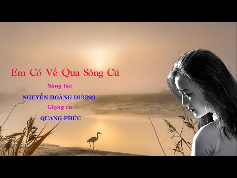Em có về qua sông cũ Sheet - Quang Phúc