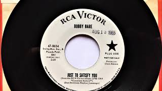 Just To Satisfy You , Bobby Bare , 1965
