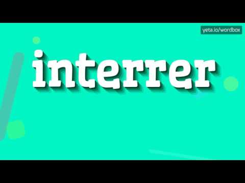 HOW TO SAY INTERRER? #interrer