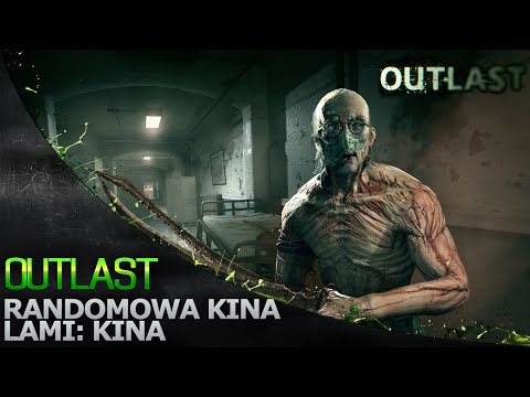 Randomowa Kina '149 - Outlast