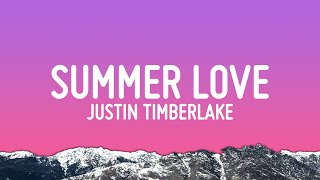 Justin Timberlake - Summer Love (Lyrics)