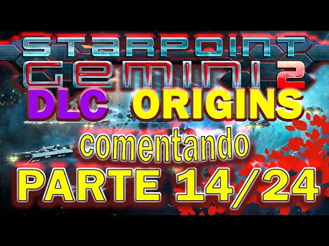 Starpoint Gemini 2: Origin Parte 14/24 Comentando