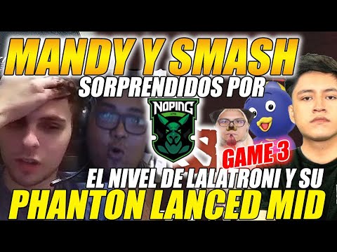 😲MANDY Y SMASH SORPRENDIDOS X EL NIVEL DEL PL MID DE LALATRONI😲MOTICUCOS vs NOPING [G3/bo3] #dota2