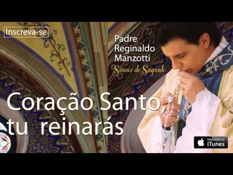 Coração Santo - Padre Reginaldo Manzotti