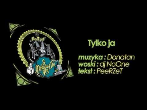 PeeRZeT - "Tylko ja" (prod. Donatan cuty DjNoOne)