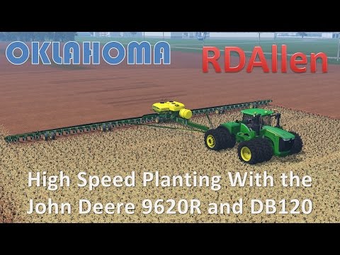 High Speed Planting with the John Deere 9620R and DB120 - Farming Simulator 15 Oklahoma