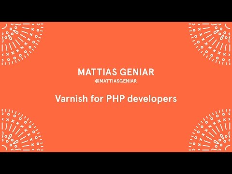 Mattias Geniar - Varnish for PHP developers - Laracon EU 2016