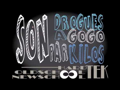 Drogues à Gogo Son par Kilos | Mix Hardtek