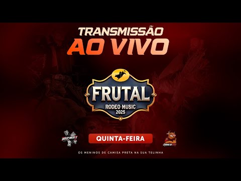 FRUTAL-MG 2025 | QUINTA-FEIRA (AO VIVO)