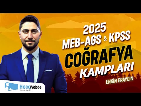 3) MEB - AGS & KPSS 2025 COĞRAFYA ENGİN ERAYDIN KAMP 8 - 9 - 10