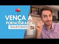 Vício Em Pornografia Como Vencer