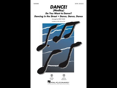 DANCE! (Medley) (SATB Choir) - Arranged by Kirby Shaw