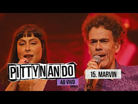 @pittyoficial e Nando Reis - Marvin (Ao Vivo)