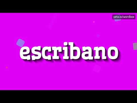 ESCRIBANO - HOW TO PRONOUNCE IT!?
