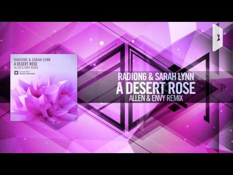 Radion6 & Sarah Lynn - A Desert Rose FULL (Allen & Envy Remix) Amsterdam Trance