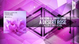 Radion6 &amp; Sarah Lynn - A Desert Rose FULL (Allen &amp; Envy Remix) Amsterdam Trance