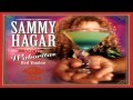 Sammy Hagar & The Wabos - Right On Right (1999) HQ