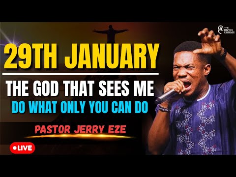 EL-ROI EL-ROI! DO WHAT ONLY YOU CAN DO! PASTOR JERRY EZE | 29TH JANUARY | MIDNIGHT PRAYER