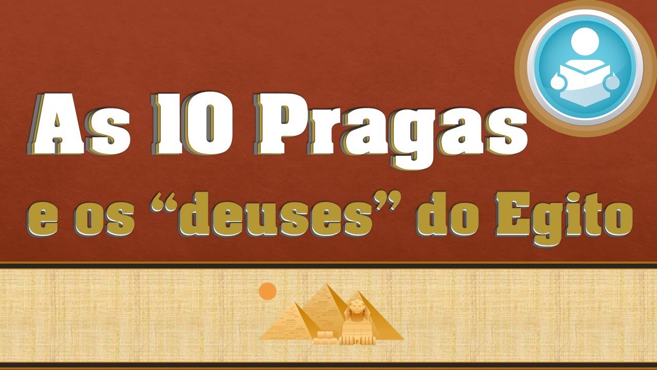 As 10 Pragas e os "deuses" do Egito