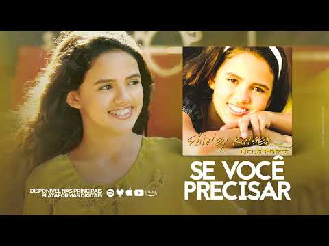 Shirley Kaiser - Se Você Precisar (Áudio)