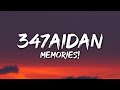 347aidan - MEMORIES! (Lyrics)