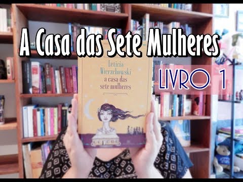 A casa das sete mulheres by Leticia Wierzchowski A casa das sete mulheres by Leticia Wierzchowski