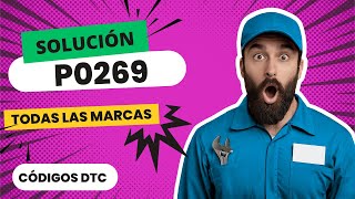 👨🏻‍💻 DTC P0269: Qué Significa y SOLUCIÓN【Actualizado 2025】👨🏻‍💻