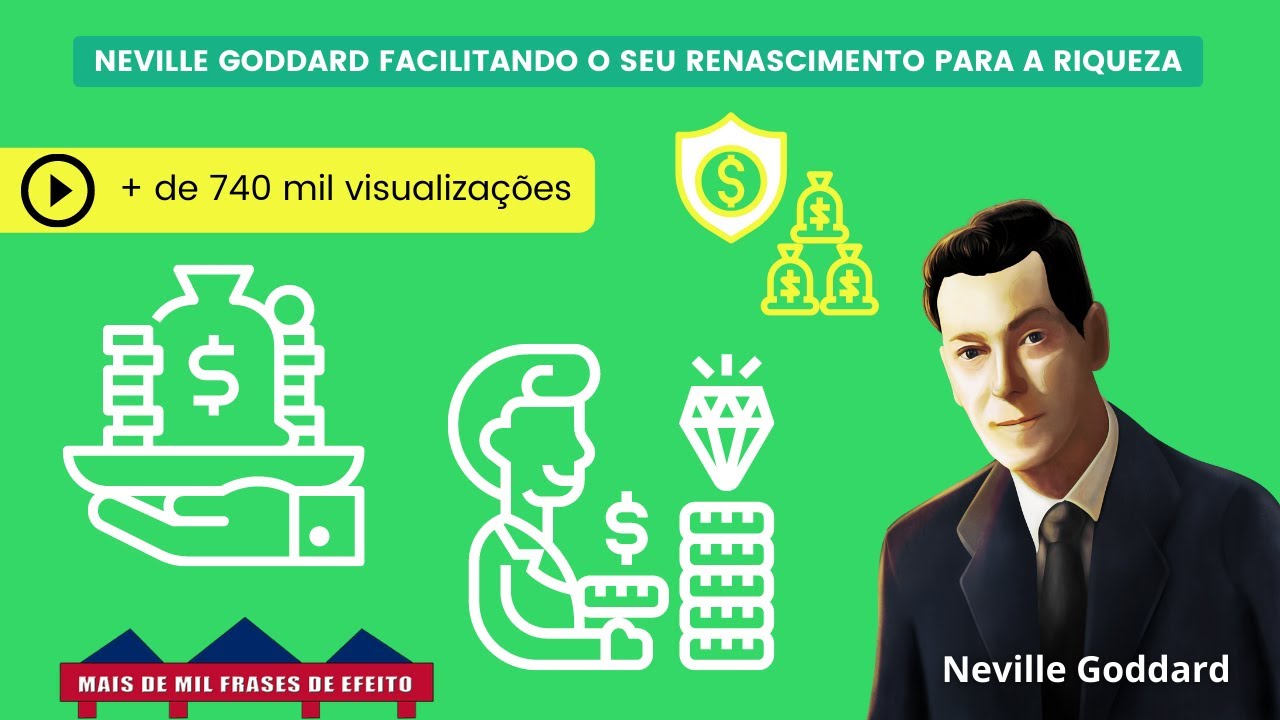 Neville Goddard facilitando o seu RENASCIMENTO PARA A RIQUEZA