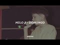 MILO J - DOM1NGO (Letra)