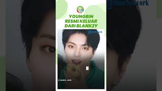 Agensi Keystone Entertainment Resmi Mengeluarkan Youngbin dari BLANK2Y, Ada Apa?