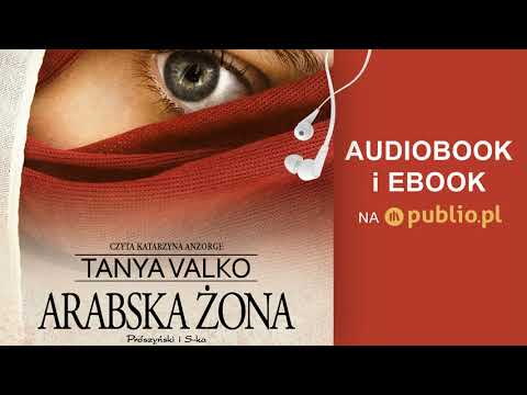 Arabska żona. Tanya Valko. Audiobook PL