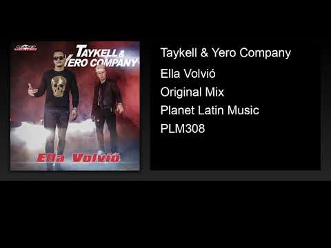 Taykell & Yero Company - Ella Volvió (Original Mix)