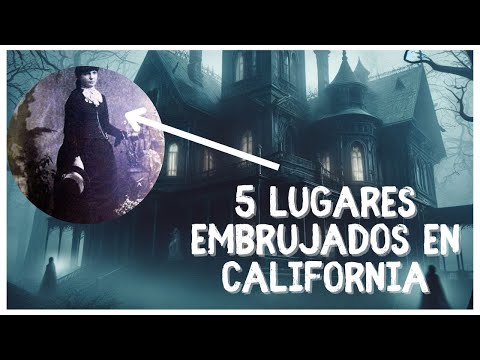 The 5 Most Haunted Places in California: True Horror Stories Revealed